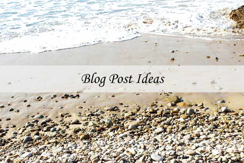 Blog Post Ideas For When You Don&rsquo;t Know What to Write